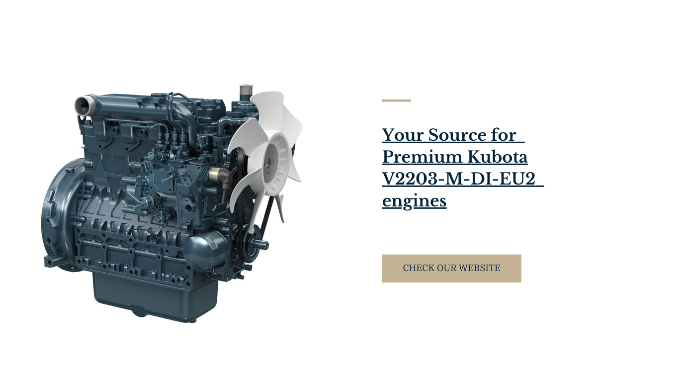 Your Source for  Premium Kubota V2203-M-DI-EU2  engines